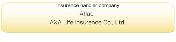 Insurance handler company Aflac AXA Life Insurance Co., Ltd.